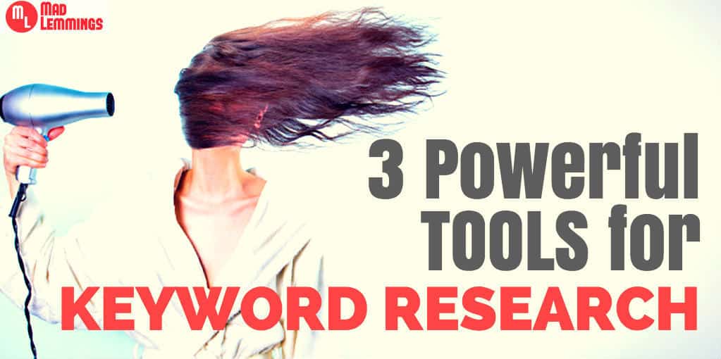 3 Powerful Tools for Simple and Effective Keyword Research #seo